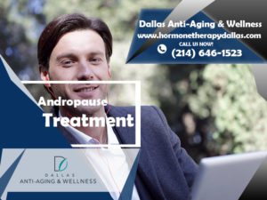 Andropause Treatment Dallas TX